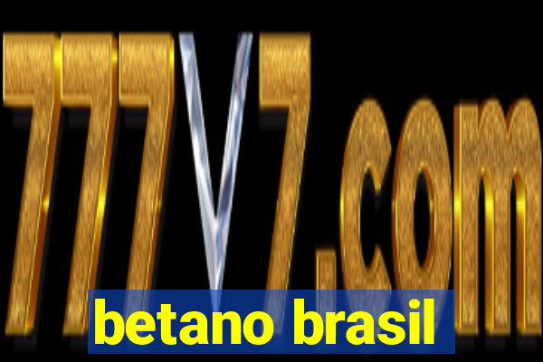 betano brasil